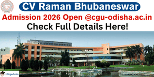 CV Raman Bhubaneswar Opens Admissions for Session 2026; Apply Online @cgu-odisha.ac.in